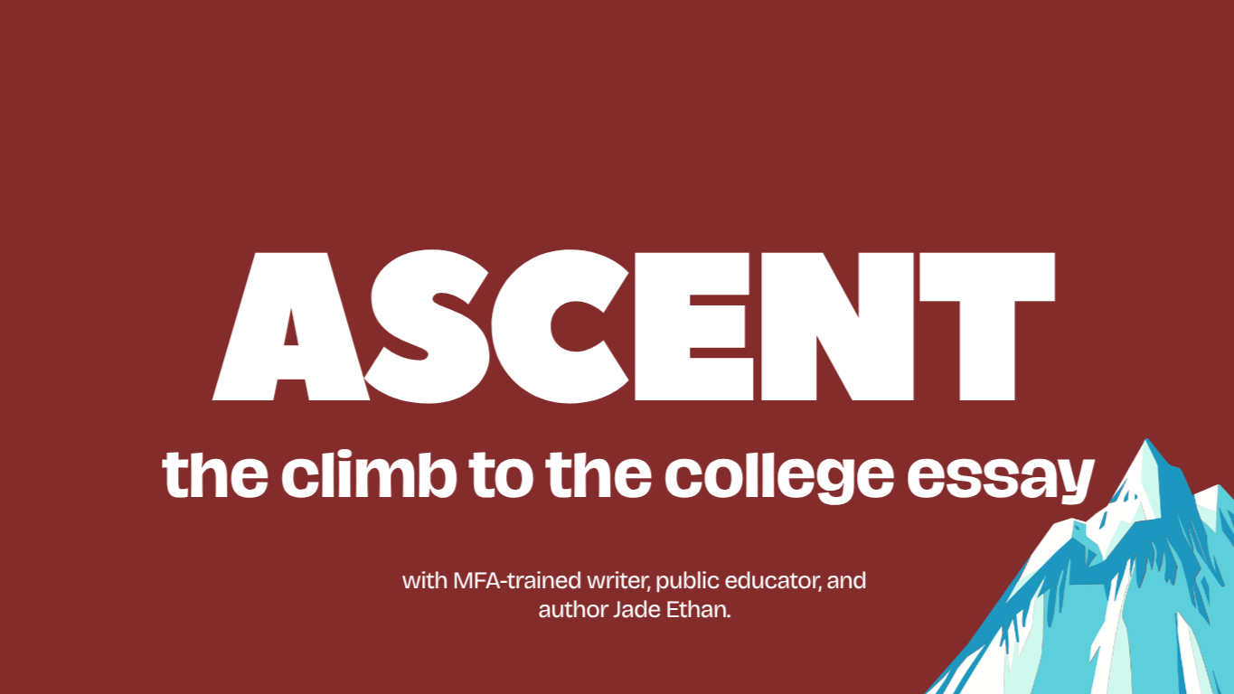 Cover banner for a college essay course titled "ASCENT: the climb to the college essay" with a mountain illustration on a red background.