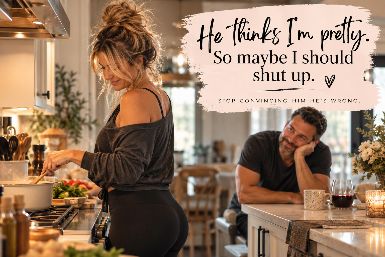 He Thinks I’m Pretty, So Maybe I Should Shut Up