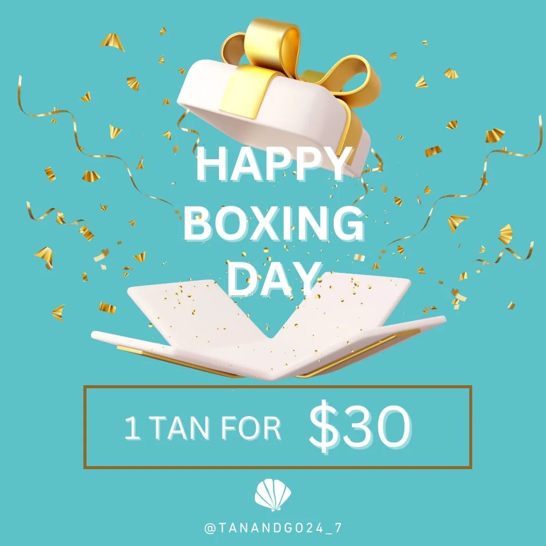 Boxing Day Sale! Today only. Get 1 tan for only $30. 

Use code: Boxing

Valid for one month from purchase date.