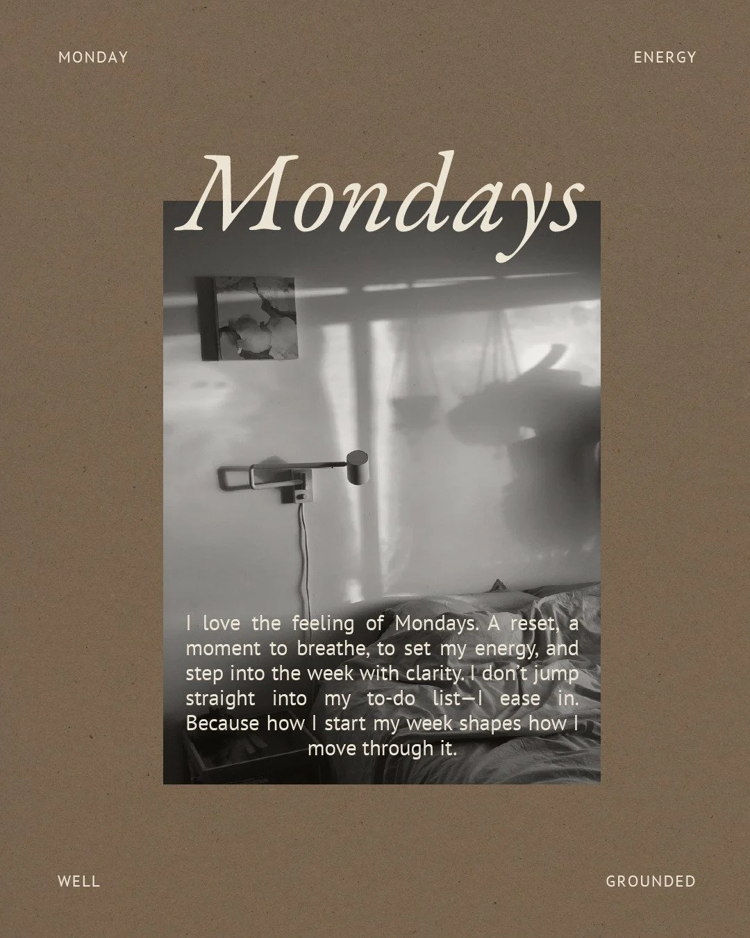 Mondays feel like opening a fresh notebook, pages unmarked, ideas waiting to take shape. There&rsquo;s a certain energy in stepping into a new week, but I&rsquo;ve learned that how I start sets the tone for everything that follows.

Instead of rushin
