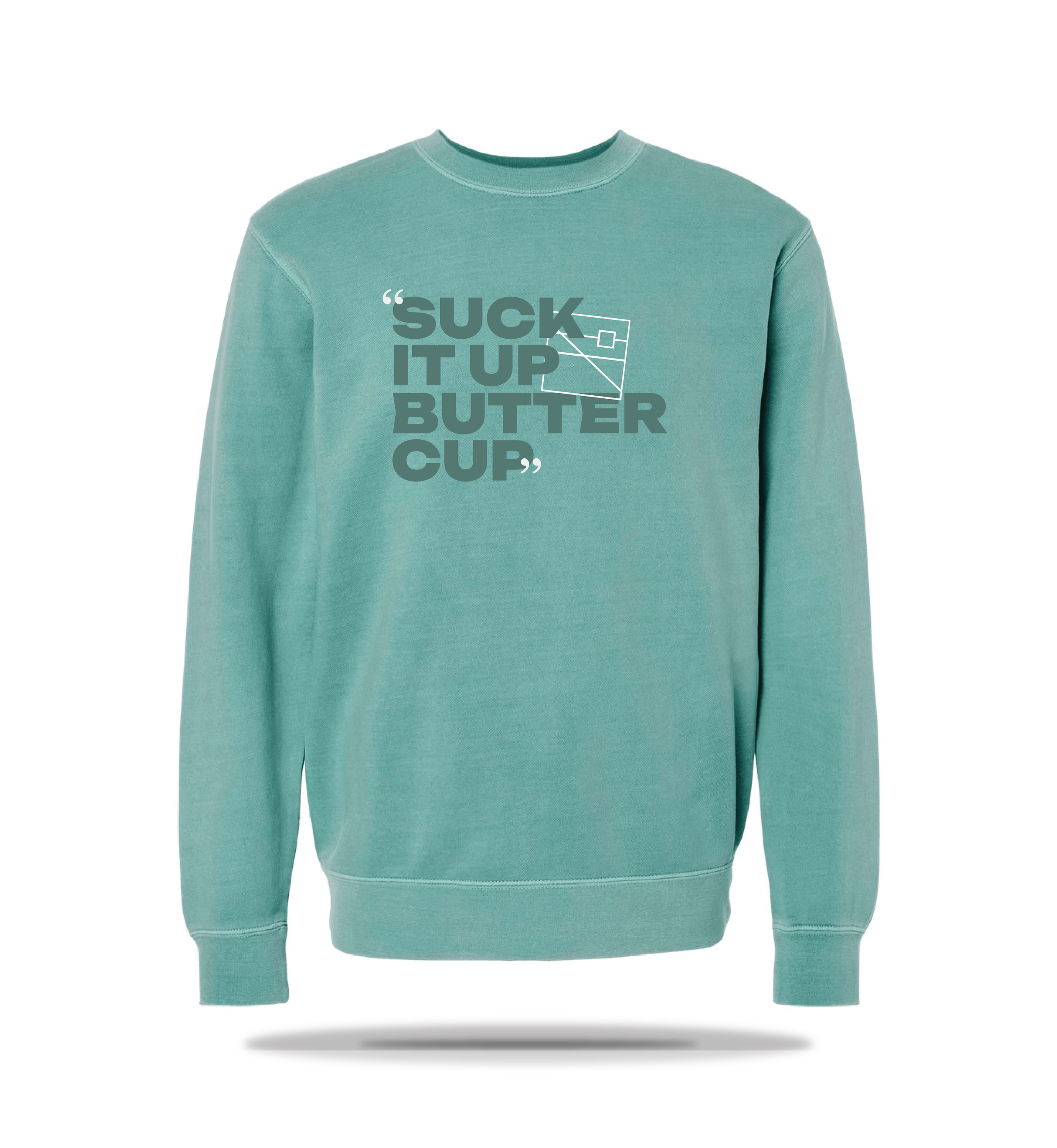 "Suck It Up Buttercup" Crewneck - Preorder