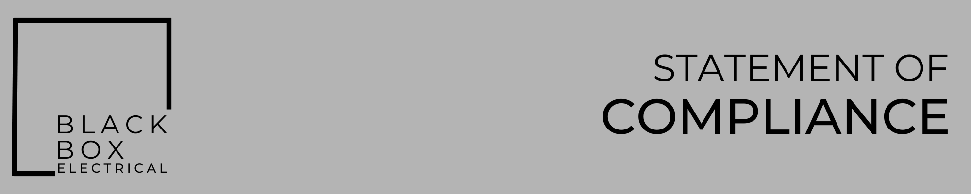 BLACK BOX ELECTRICAL — Statement of Compliance