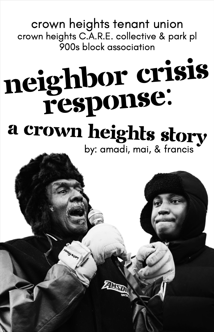Book cover titled "Neighbor Crisis Response: a crown heights story" by Amadi, Mai, and Francis, featuring black-and-white photo of two people in winter clothing, one speaking into a microphone, in Crown Heights. - Crown Heights Tenant Union 