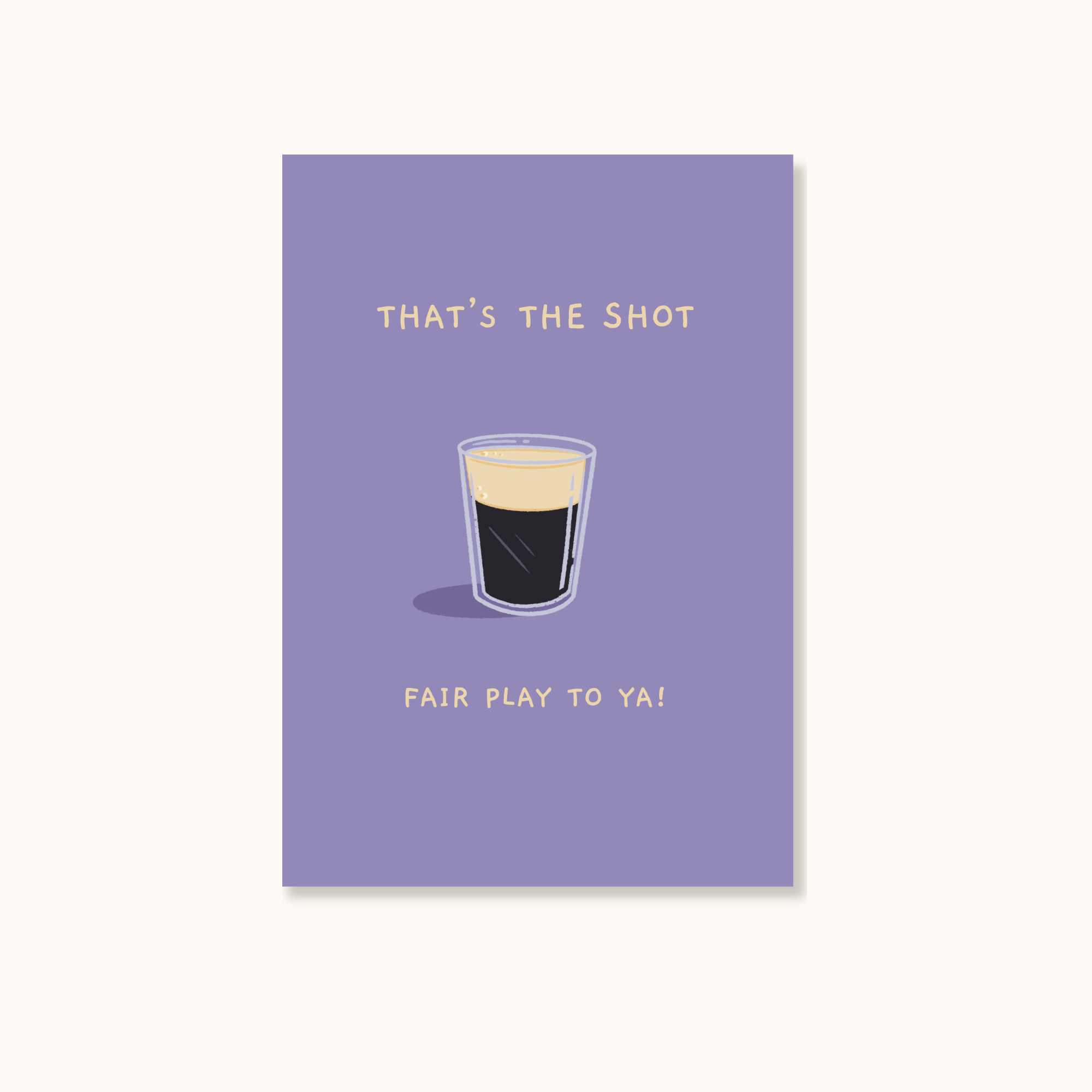 That's the shot, fair play to ya!