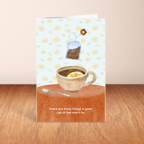 Tea can't fix everything