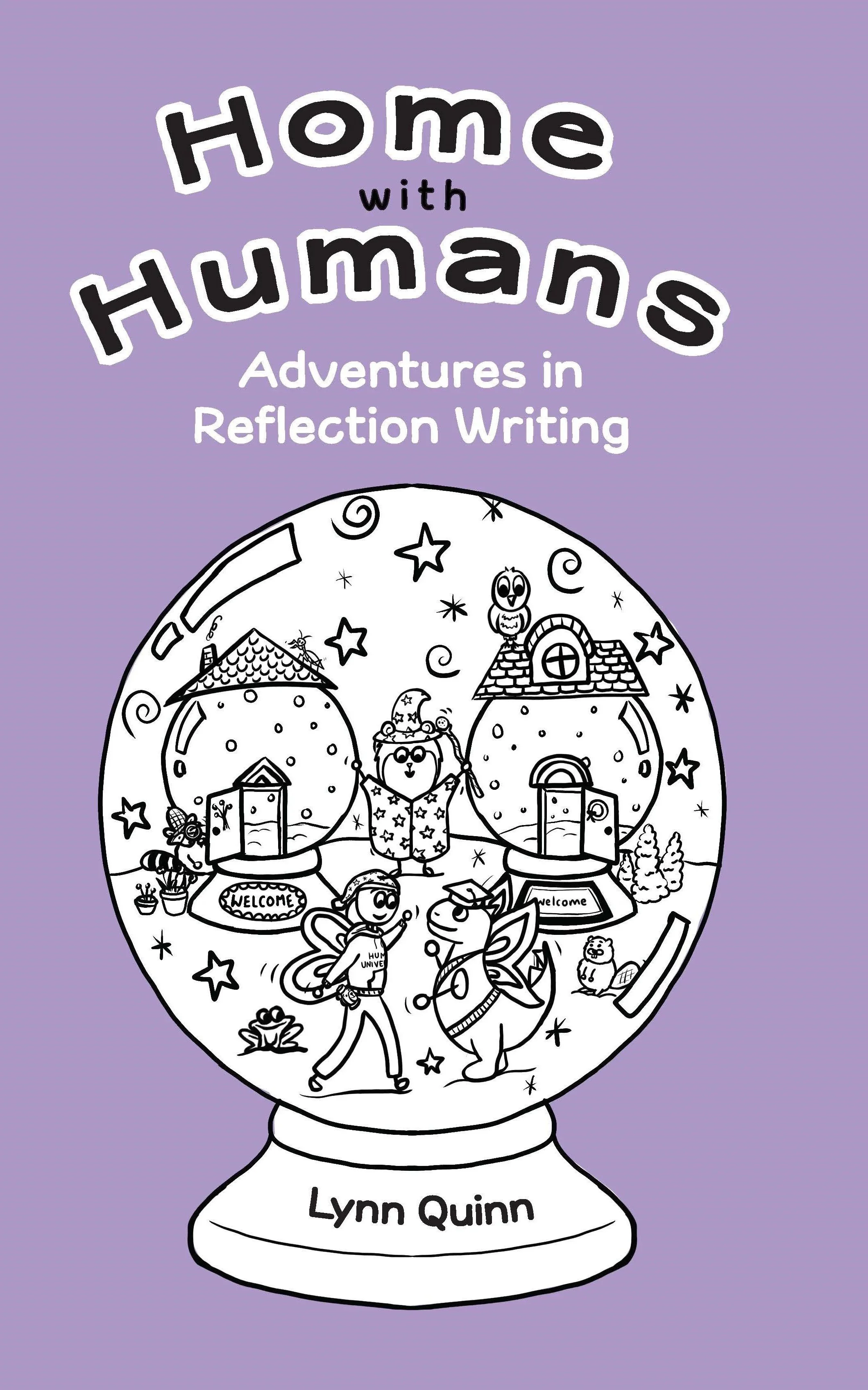 Home With Humans - Adventures in Reflection Writing