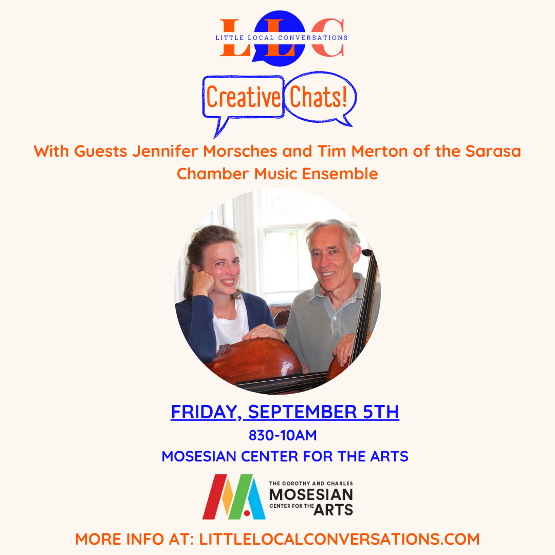 Creative Chats (With Guests Jennifer Morsches and Tim Merton of the Sarasa Chamber Music Ensemble)