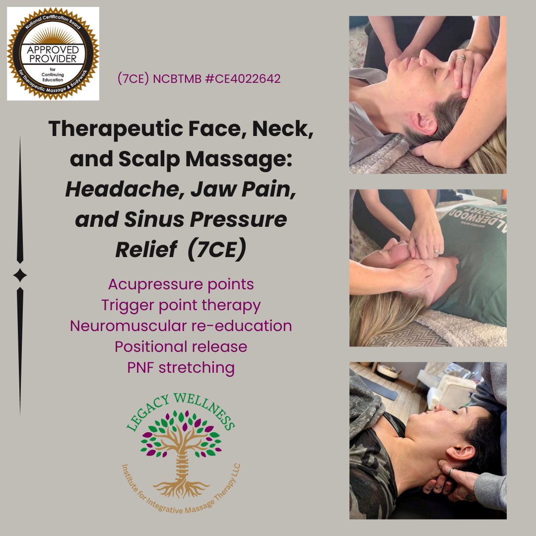 Therapeutic Face, Neck, and Scalp Massage: Headache, Jaw Pain, and Sinus Pressure Relief (7CE)