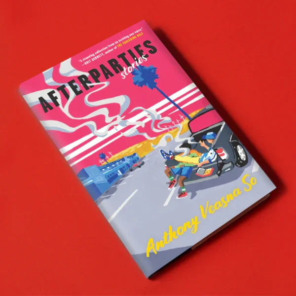 AFTERPARTIES BY ANTHONY VEASNA SO