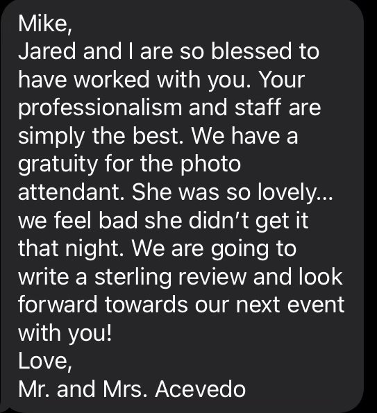 Screenshot of a text message expressing gratitude from Mr. and Mrs. Acevedo to Mike for his professionalism and excellent staff. They mention a gratuity for a photo attendant and their intention to write a positive review.