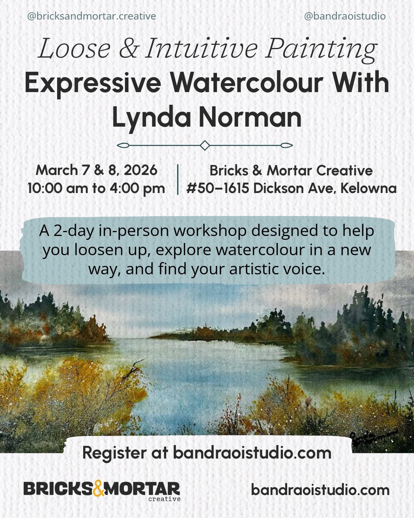 Join Lynda Norman for a 2-day expressive watercolour workshop at Bricks &amp; Mortar Creative on March 7 &amp; 8. This in-person experience is all about exploring beyond traditional techniques, building confidence, and finding your own artistic voice