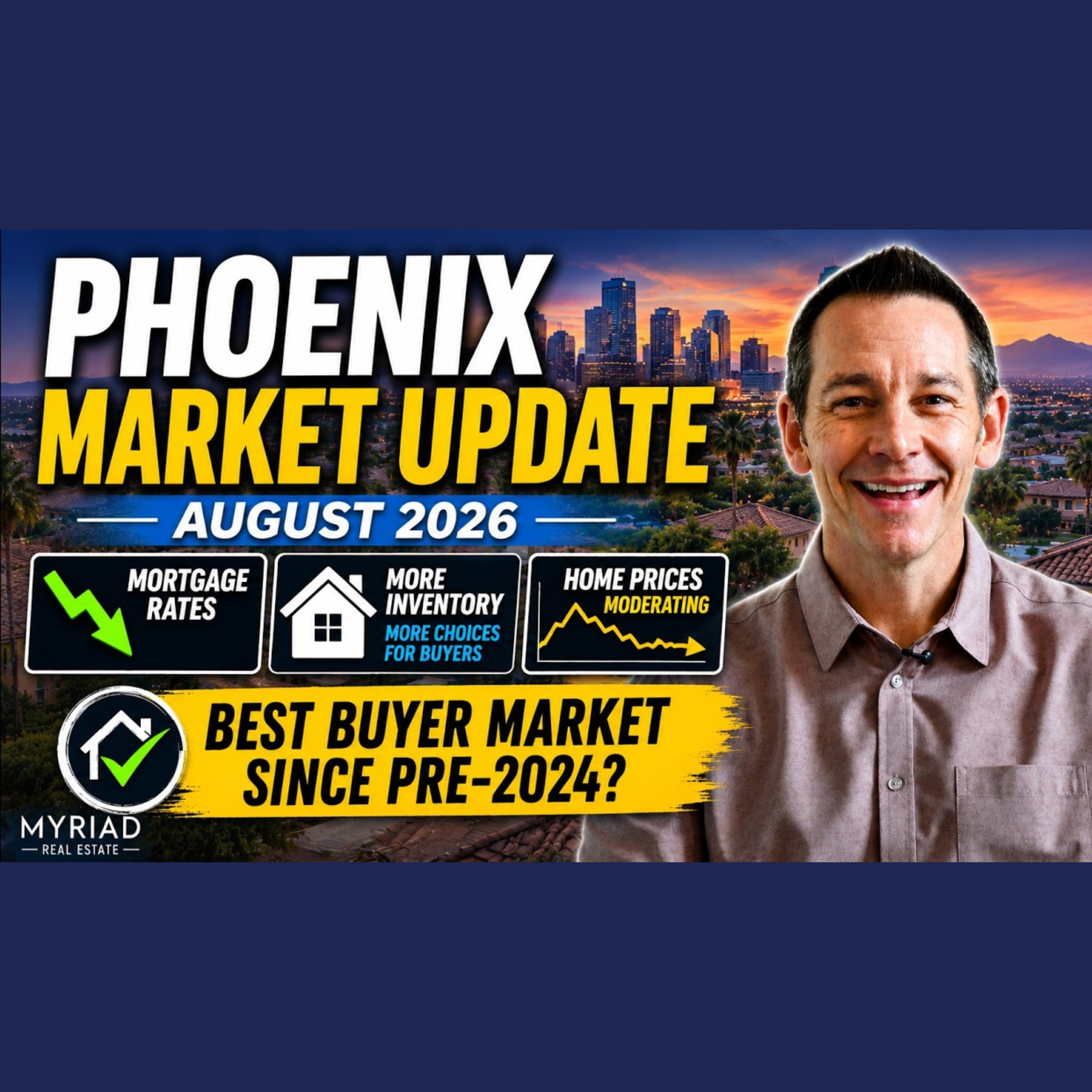 Phoenix Housing Market Update: August 2026 Trends, Rates, and Pricing