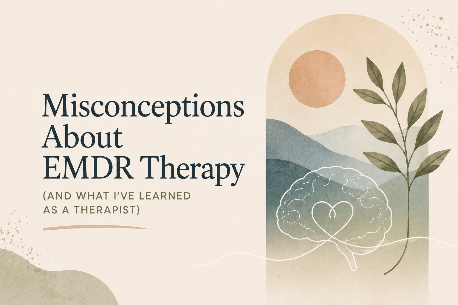 6 Misconceptions About EMDR Therapy (And What I've Learned as a Therapist)