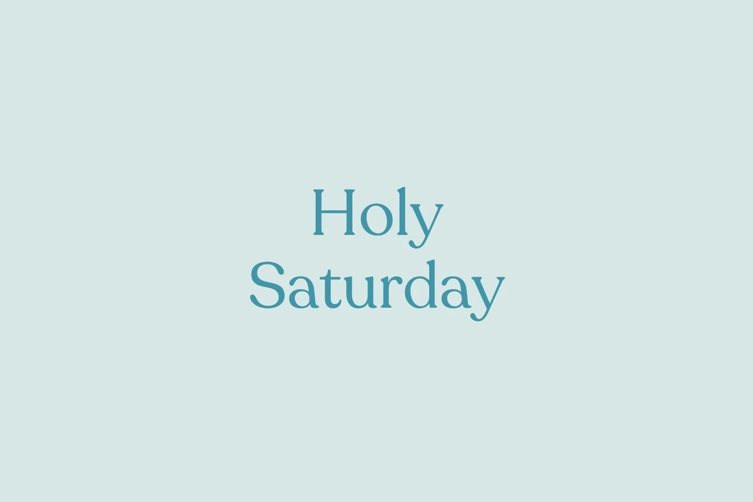 Holy Saturday