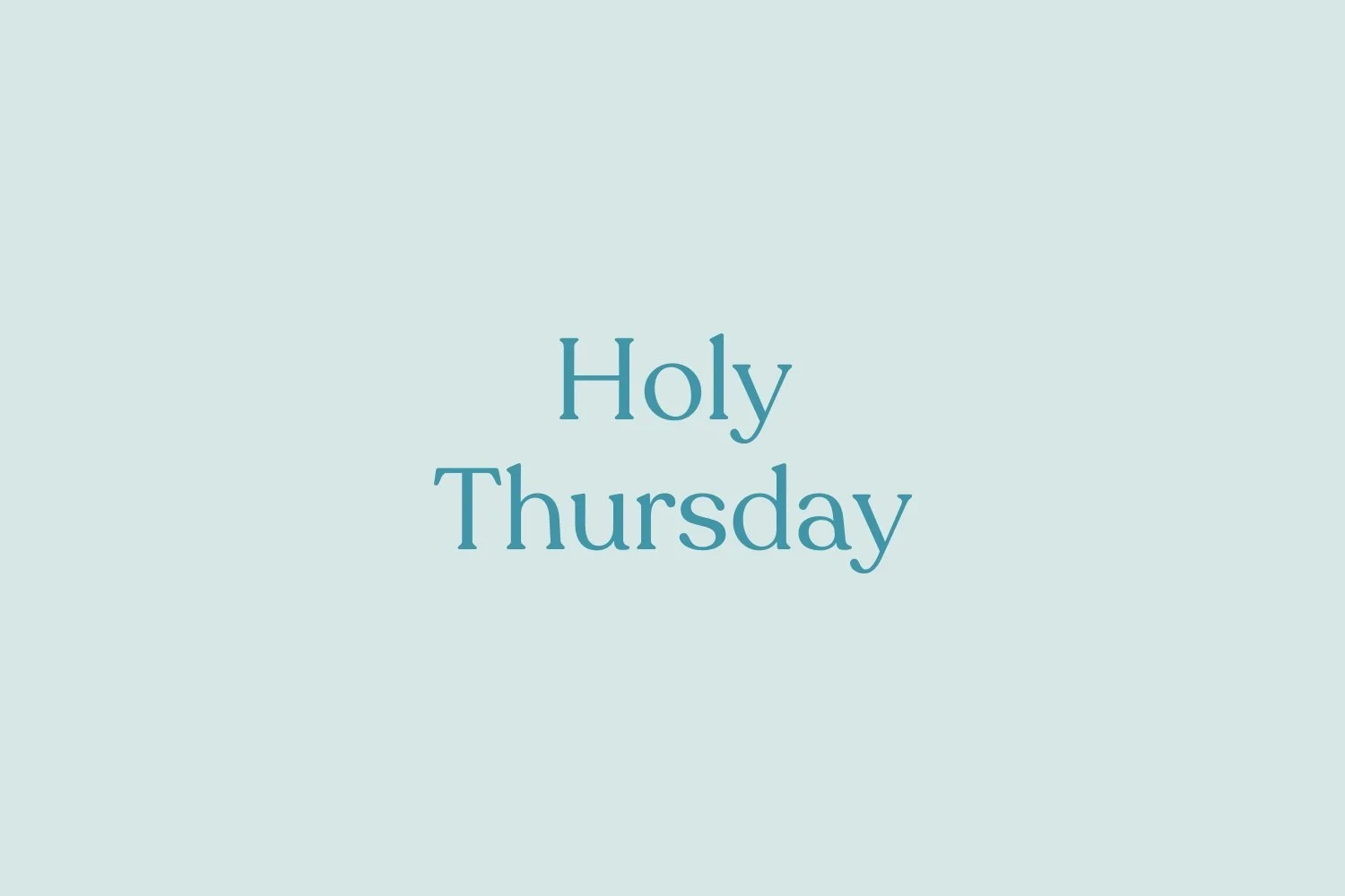 Holy Thursday