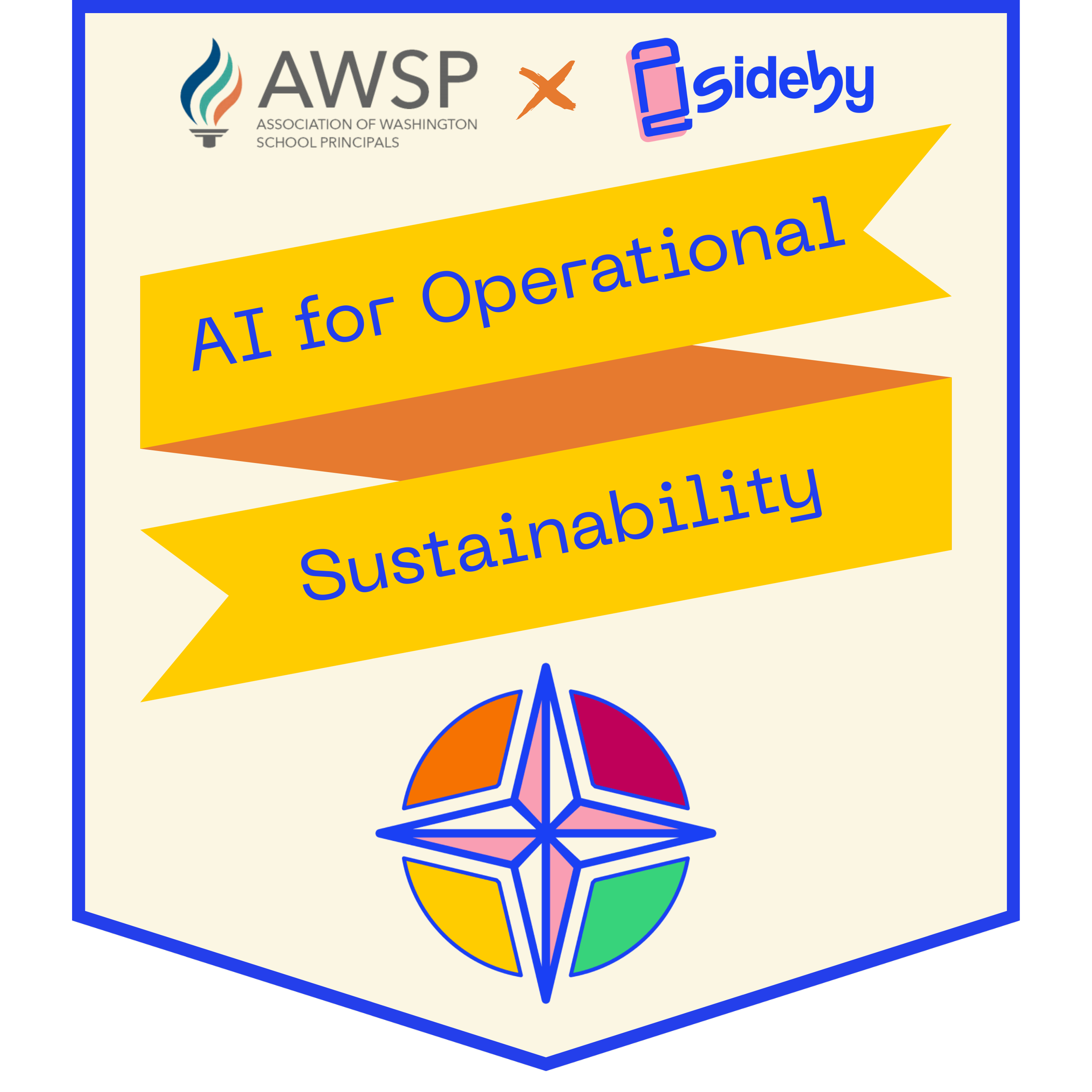 A banner featuring the logos of the Association of Washington School Principals and sideby, with the text 'AI for Operational Sustainability' and a compass icon at the bottom.