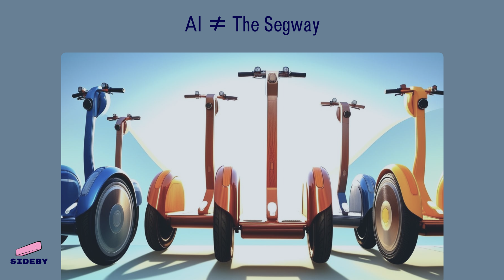 AI ≠ The Segway