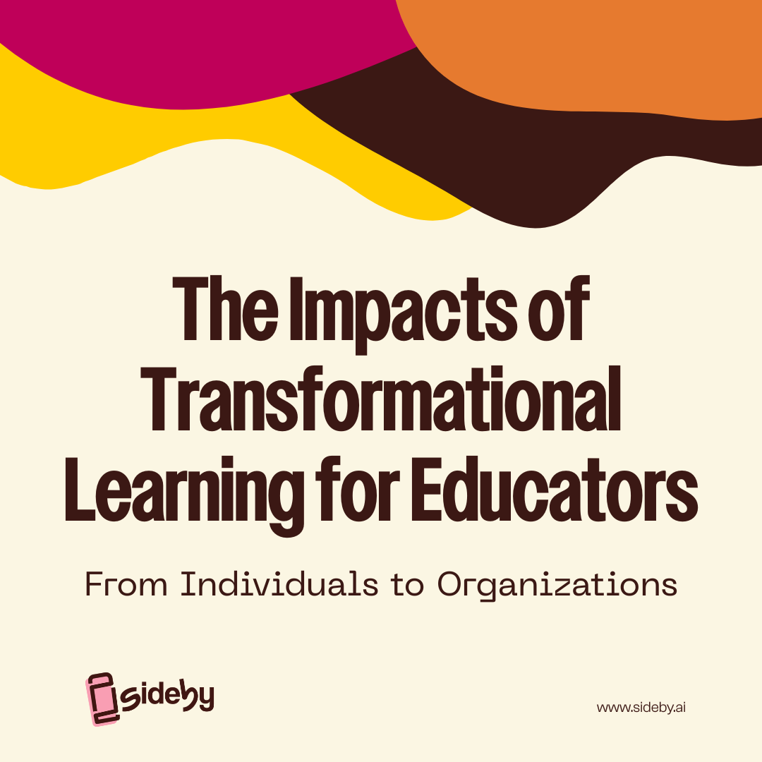 The Impacts of Transformational Learning for Educators