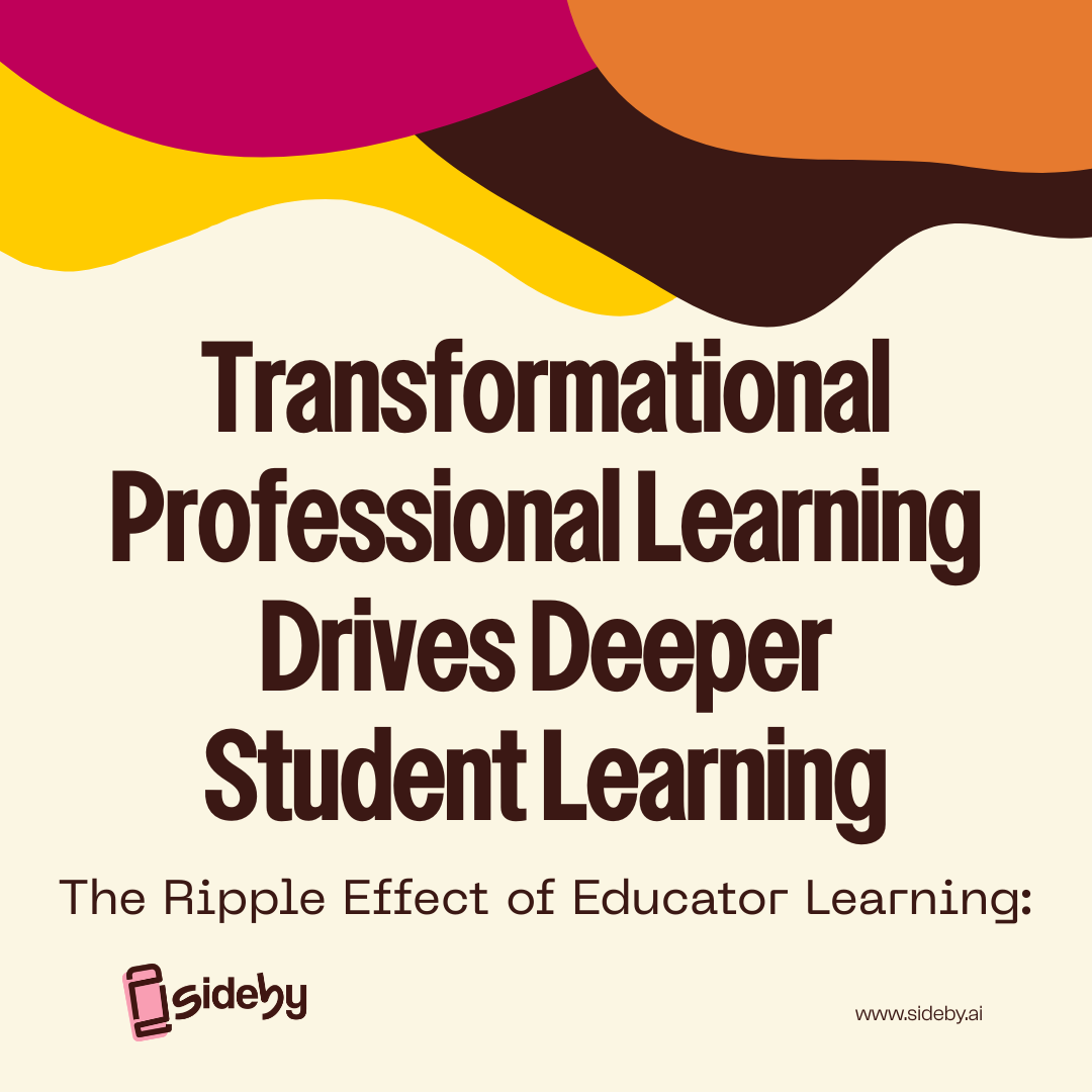 Transformational PD Drives Deeper Student Learning.png