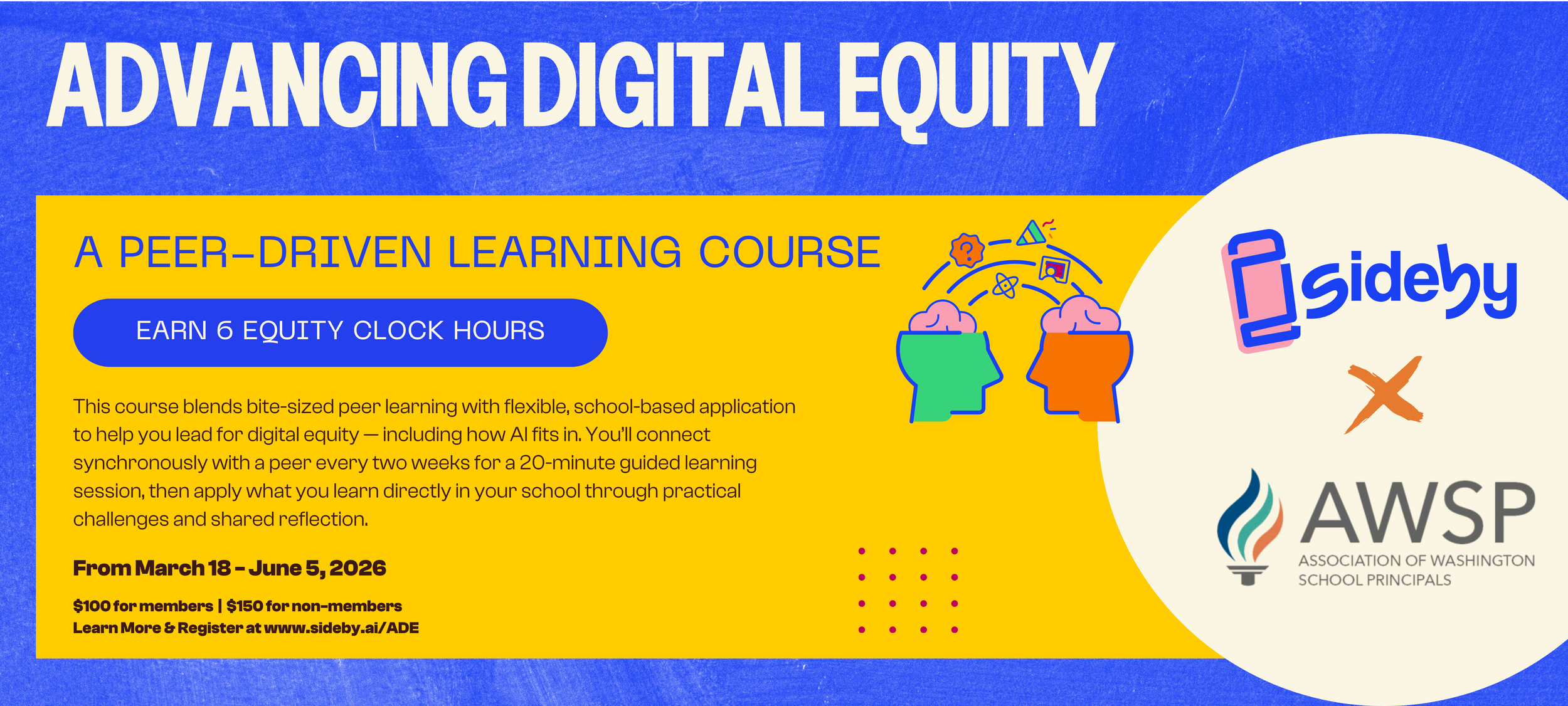 A colorful digital poster promoting a peer-driven learning course on digital equity. Features illustrations of two brains with connecting lines, logos of Sideby and AWSP, and text detailing the course duration, start date, cost, and registration website.