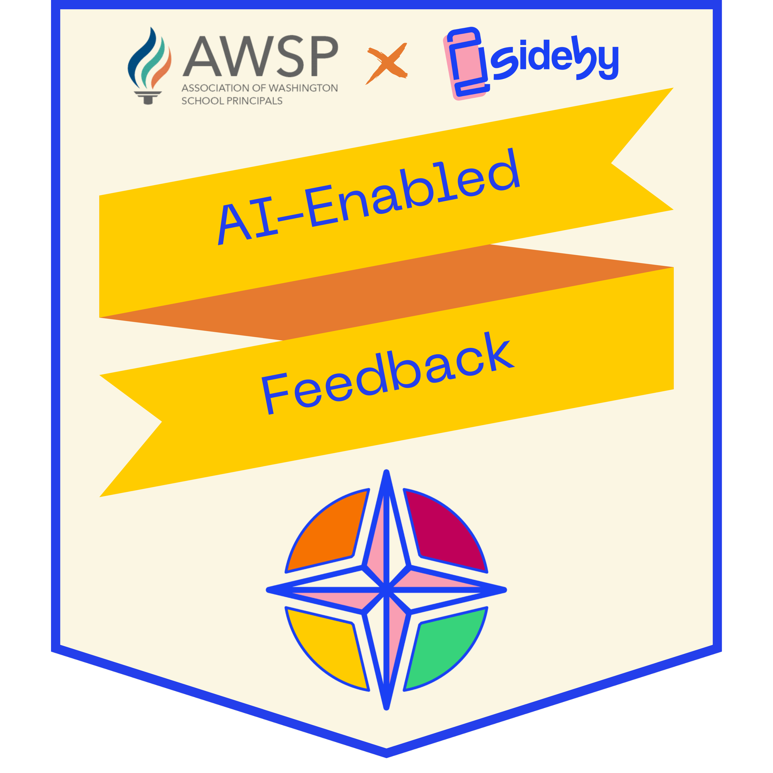 A graphic displaying the logos of the Association of Washington School Principals and Sideby, with large yellow banners stating "AI-Enabled Feedback" and an emblem with four colored sections below.