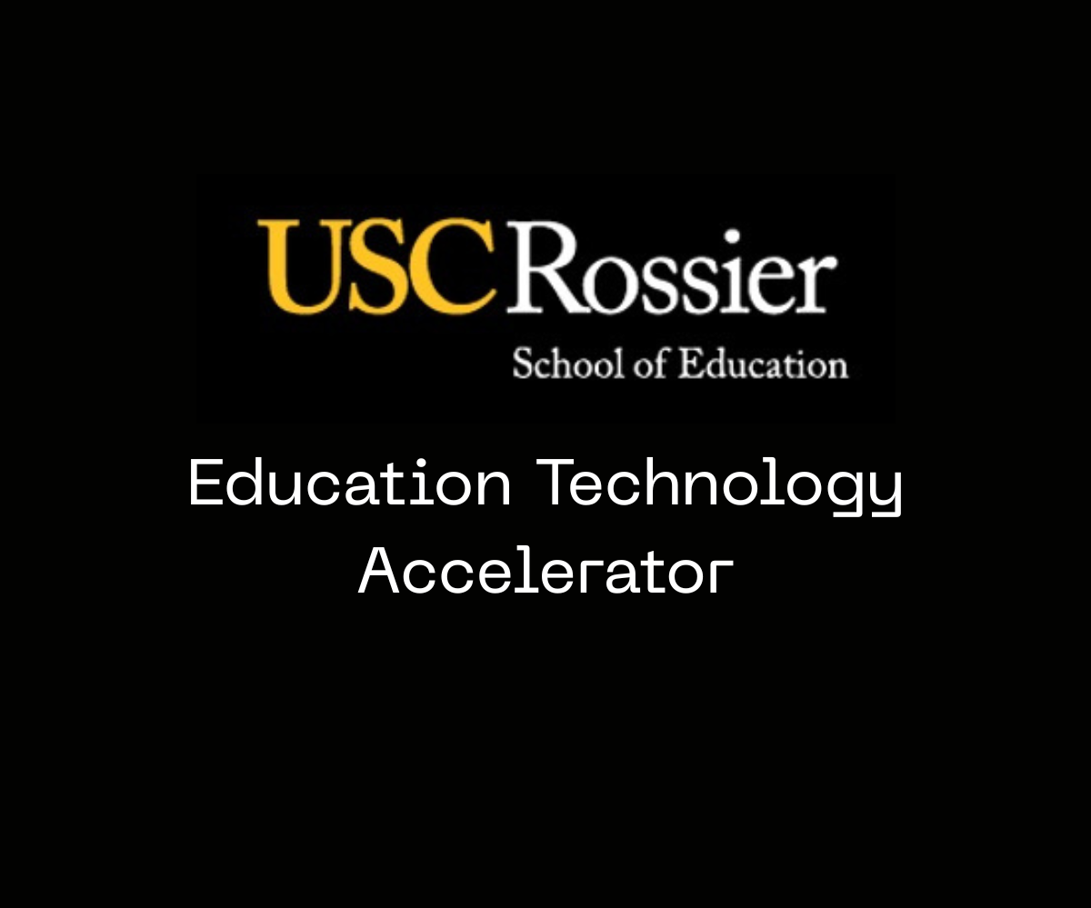 Logo of USC Rossier School of Education with text 'Education Technology Accelerator' on a black background.
