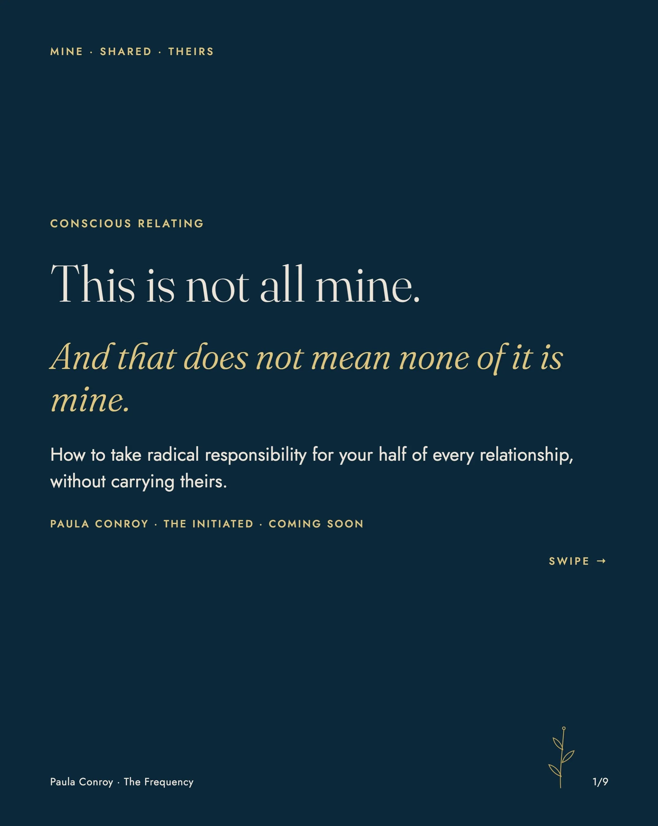 This is not all mine. And that doesn&rsquo;t mean none of it is mine.

Every low level conflict is co-created. When we blame, we give our half away. When we over-give, we pick up theirs. Either way, we lose the one thing we can actually change.

Swip