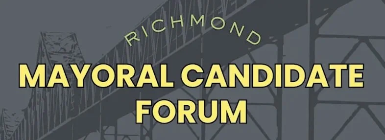 The image features the text "RICHMOND MAYORAL CANDIDATE FORUM" in bold yellow letters against a dark grey background of a steel bridge.