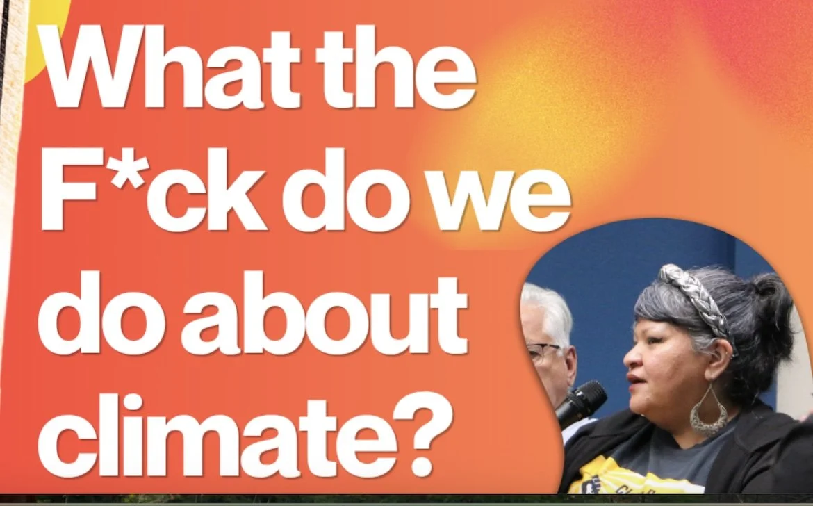 An orange graphic with white text reading "What the F*ck do we do about climate?" beside a circular cutout of a woman speaking into a mic.