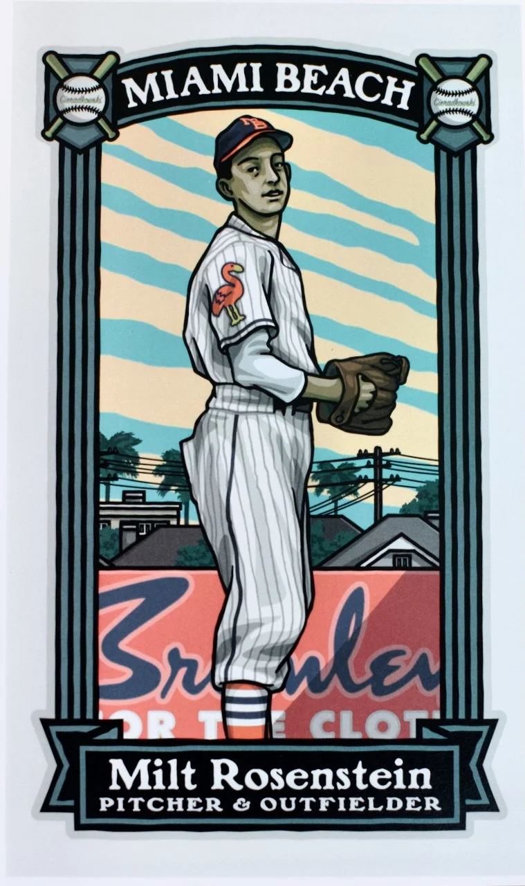 Illustration of a baseball player in a pinstripe uniform with a flamingo patch, holding a glove, standing outdoors with houses and power lines in the background. Text reads 'Miami Beach' and 'Milt Rosenstein Pitcher & Outfielder'.