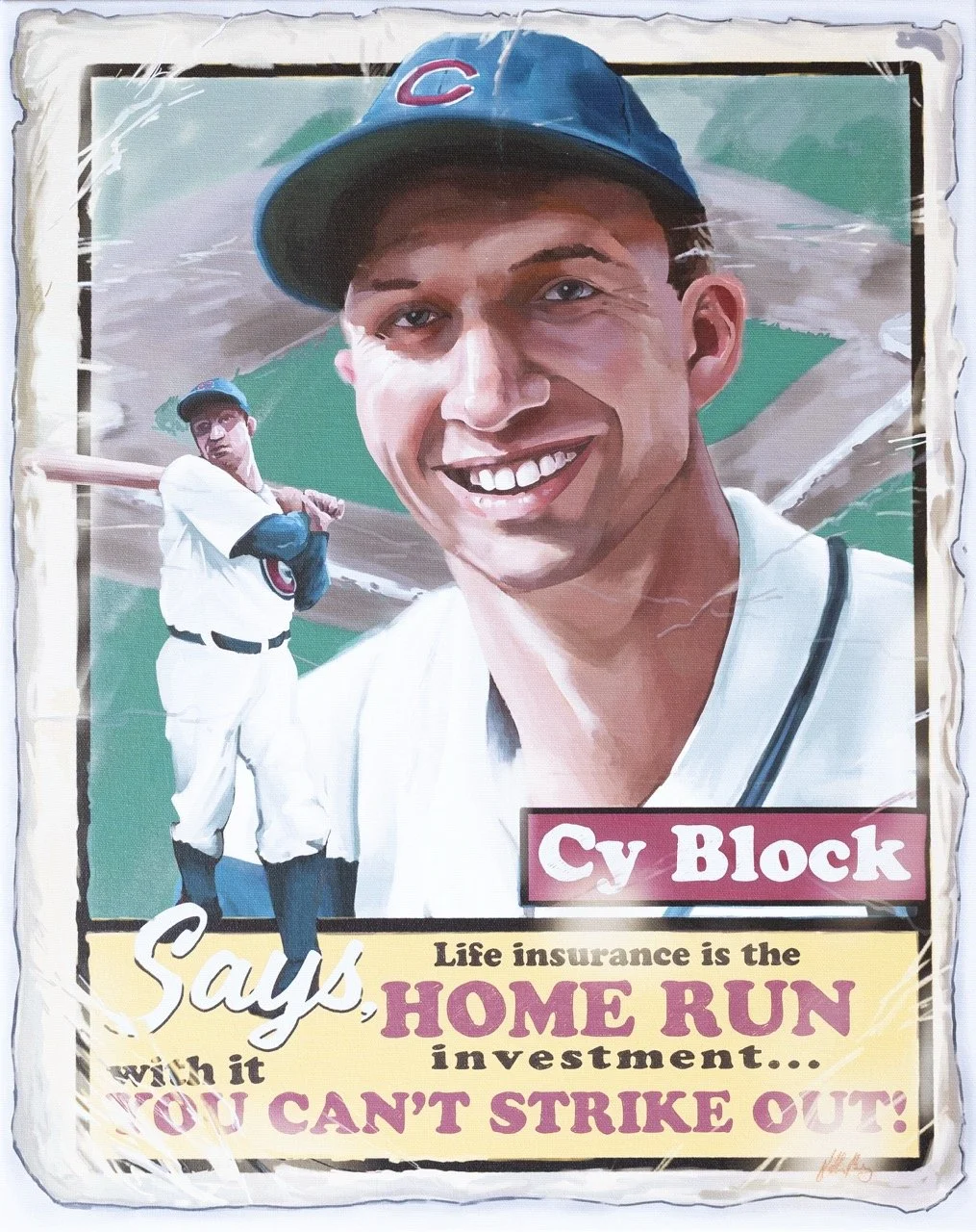 Vintage advertisement poster featuring Cy Block, a baseball player in a Cubs uniform and cap. The poster includes a large portrait of Cy Block smiling, and a smaller full-body image of him in batting stance. Text promotes life insurance as a good investment, comparing it to a home run in baseball.
