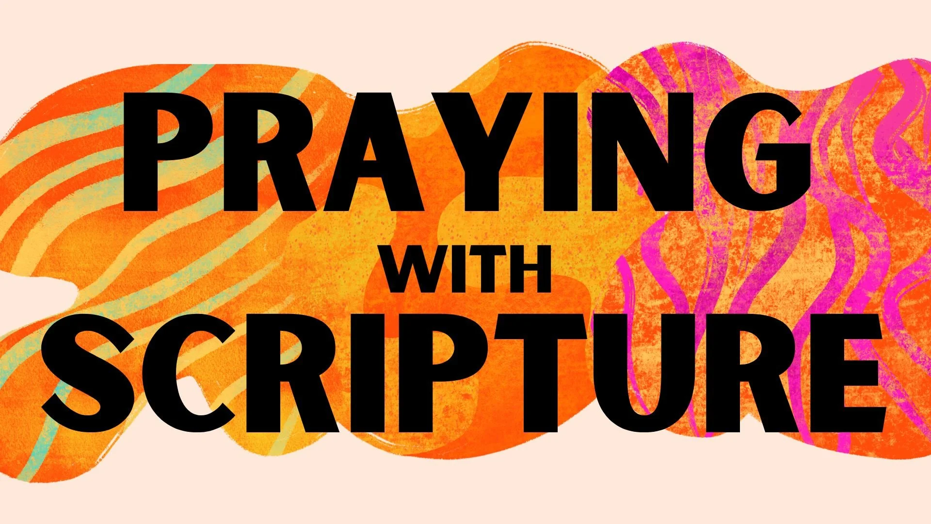 Praying with Scripture (Philippians 1:3-11)