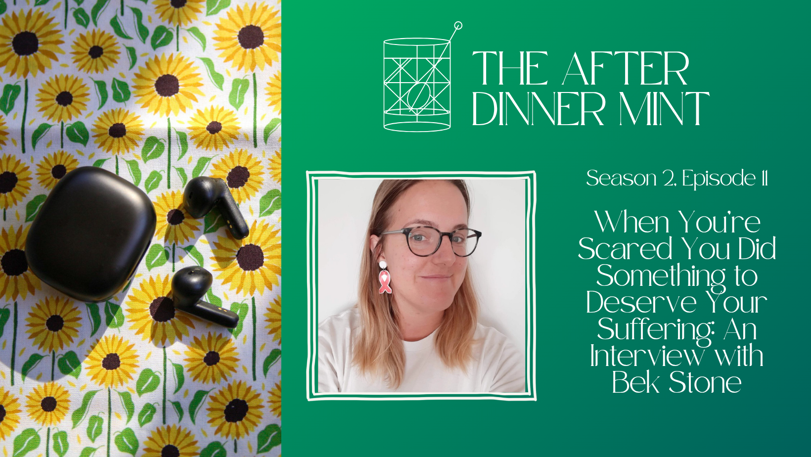 When You’re Scared You Did Something to Deserve Your Suffering: An Interview with Bek Stone (Season 2, Episode 11)