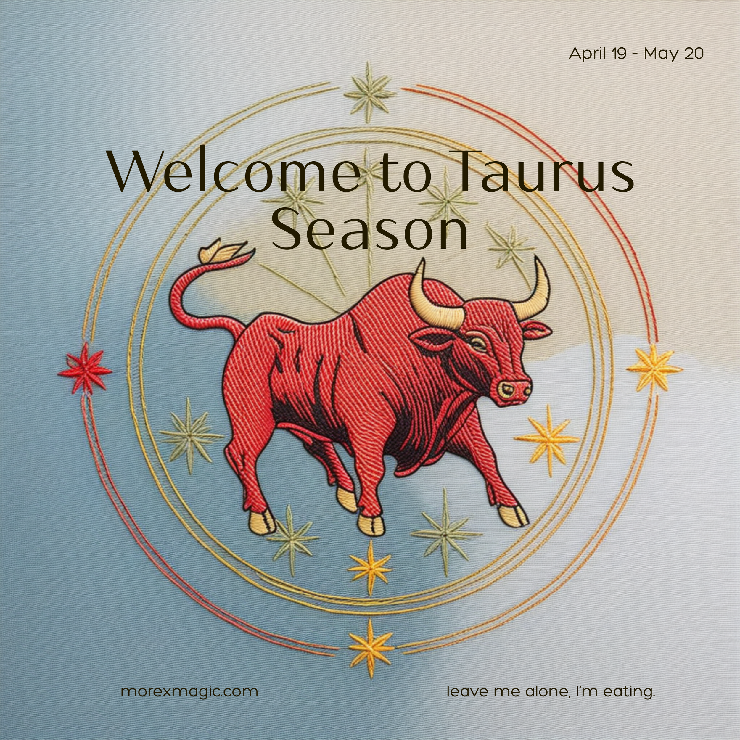 A promotional card for Taurus season featuring an illustration of a red bull with golden horns, set against a constellation-themed background with stars, and text indicating the period from April 19 to May 20.