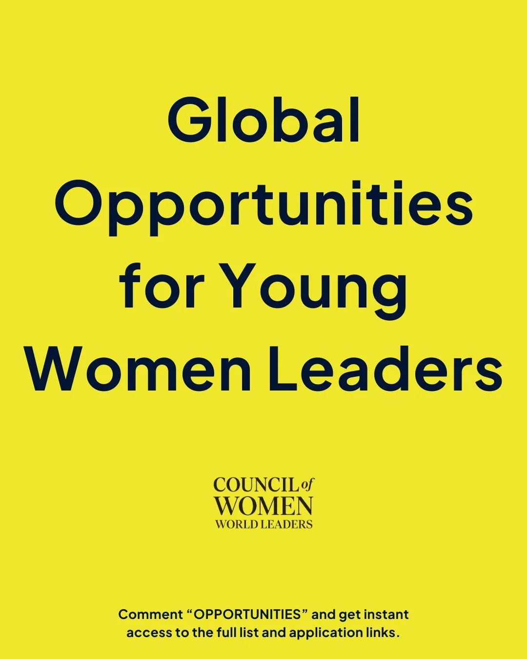 Comment &ldquo;OPPORTUNITIES&rdquo; and we&rsquo;ll send you the full list and application links.

Looking for your next opportunity?

We&rsquo;ve curated a list of global fellowships, bootcamps, and leadership programs designed to support young wome