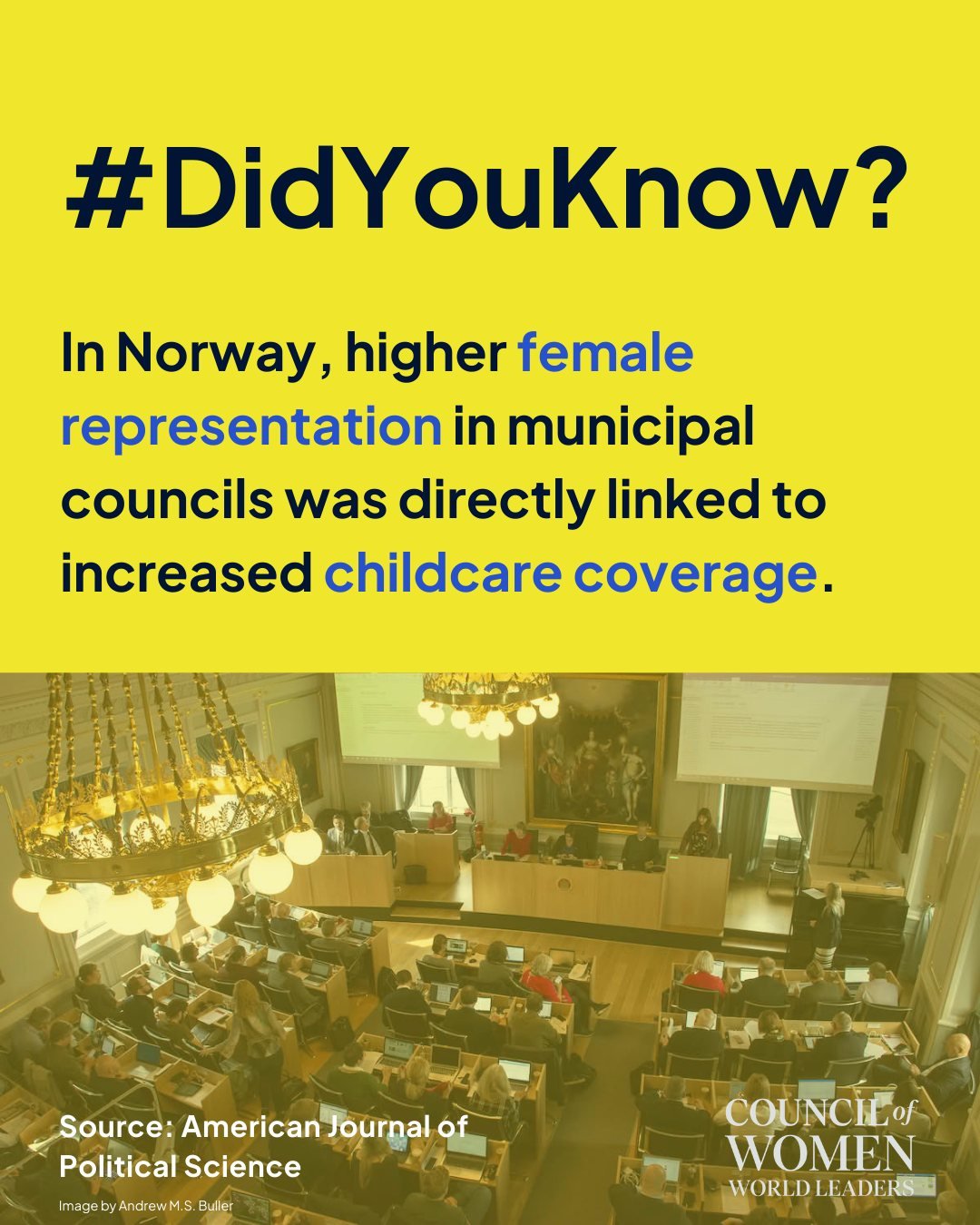 Research shows that representation shapes policy outcomes.

In Norway, municipalities with more women in local councils expanded childcare coverage, demonstrating how inclusive leadership can translate into tangible support for families and communiti