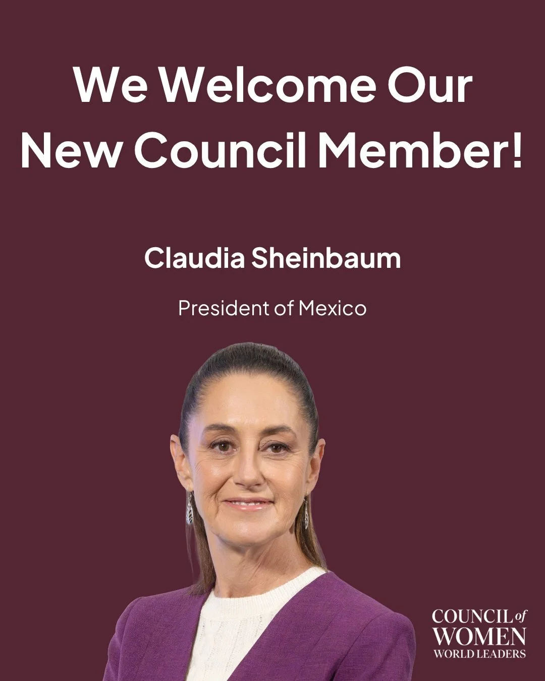 We are delighted to welcome H.E. Claudia Sheinbaum, President of Mexico, as the newest member of the Council of Women World Leaders.

Before her presidency, she served as Head of Government of Mexico City and built a distinguished career as an enviro