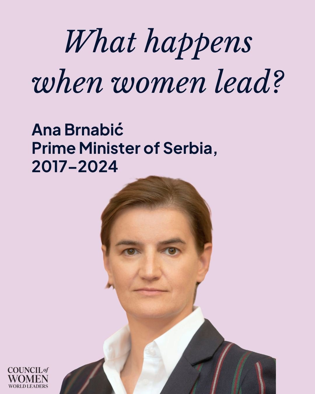 What Happens When Women Lead?

When Ana Brnabić became Prime Minister of Serbia in 2017, she made history as the country&rsquo;s first woman and first openly gay head of government.

Her leadership placed digitization at the center of Serbia&rsquo;s 