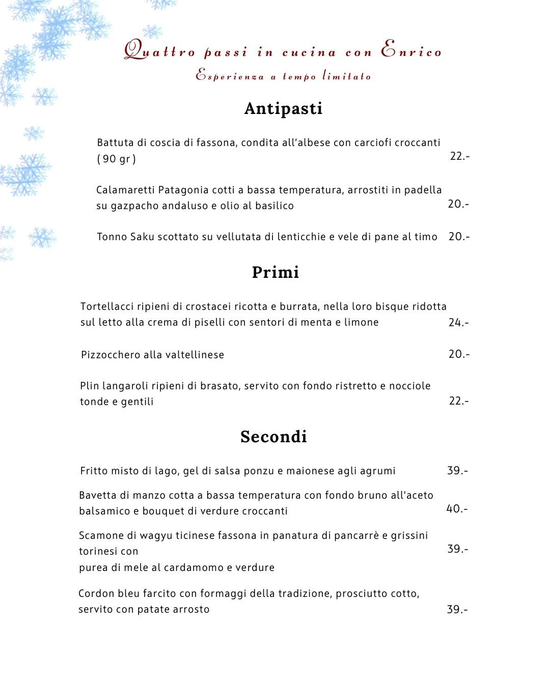 Vi presentiamo il nostro nuovo men&ugrave;: in cucina lo chef Enrico sapr&agrave; deliziarvi con piatti curati e gustosi.
Vi aspettiamo!