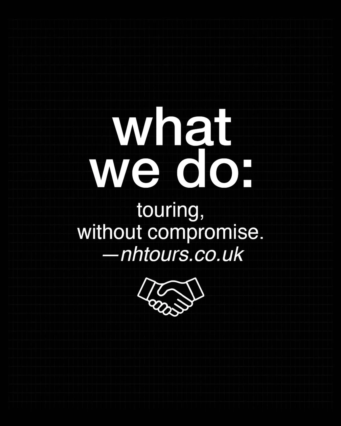 NH Tours provides end-to-end touring, delivered with clarity and care; without compromise!

/

nhtours.co.uk