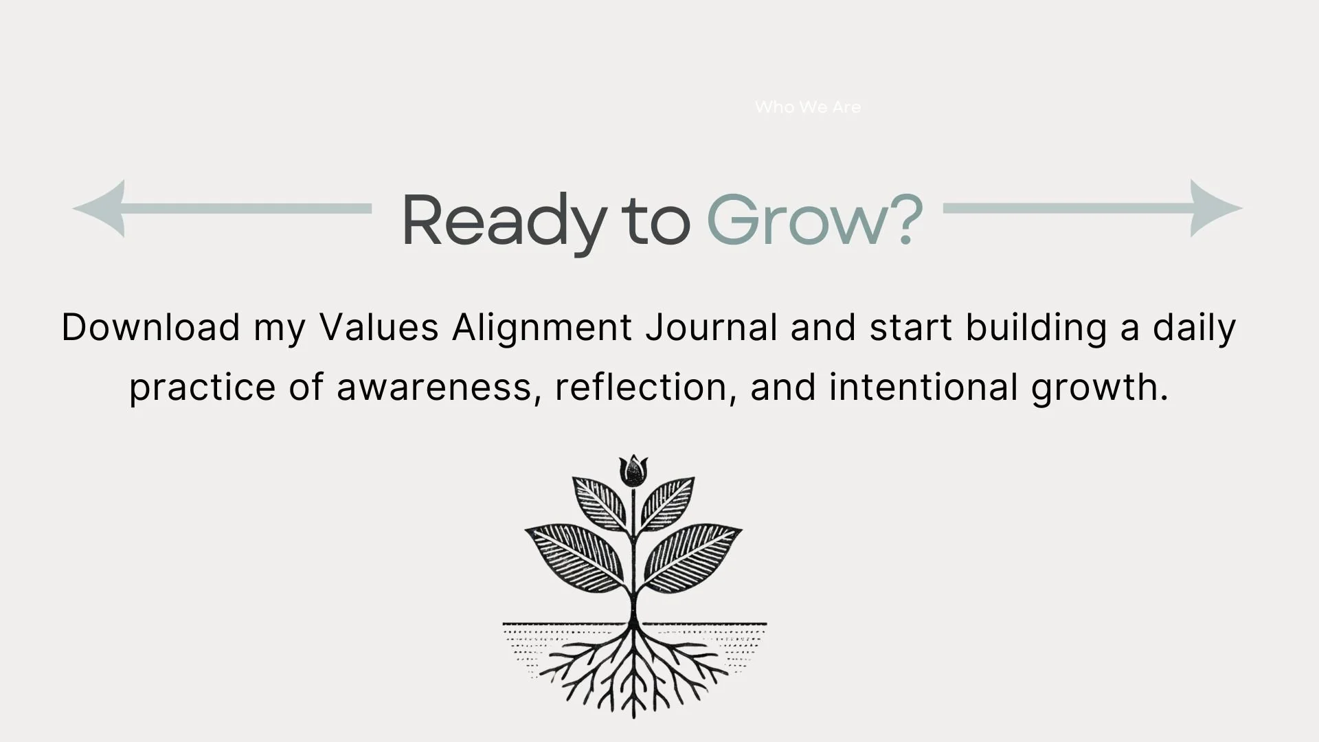 A webpage promoting growth and awareness with the text 'Ready to Grow?' and an illustration of a plant with roots.