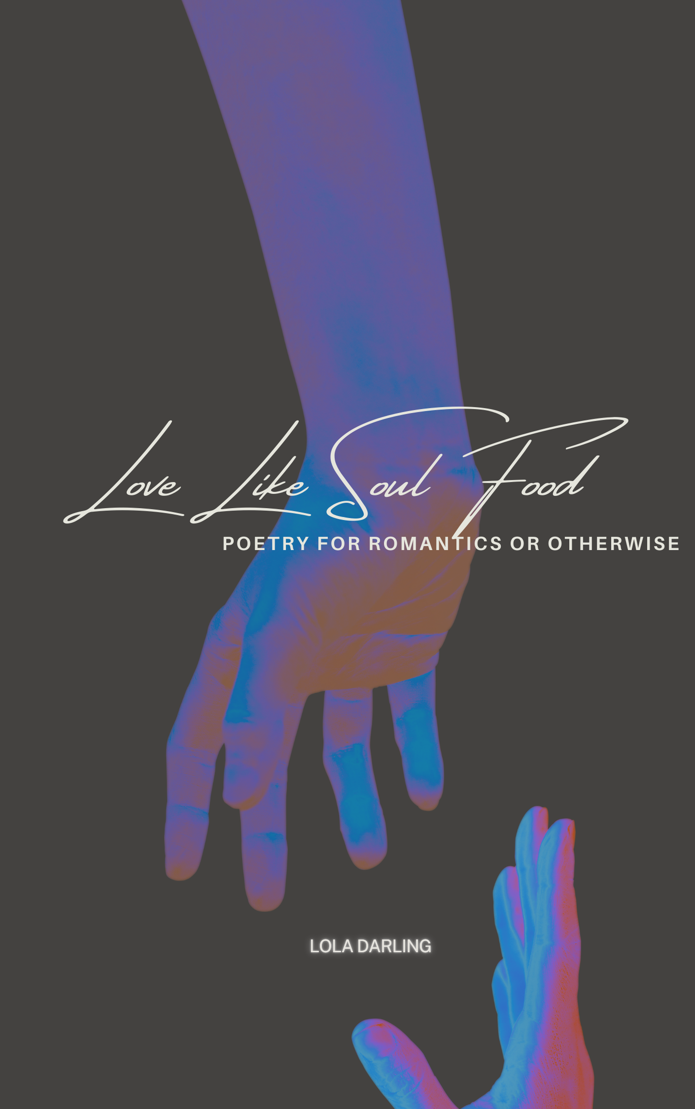 (Pre-Order) Love Like Soul Food by Lola Darling