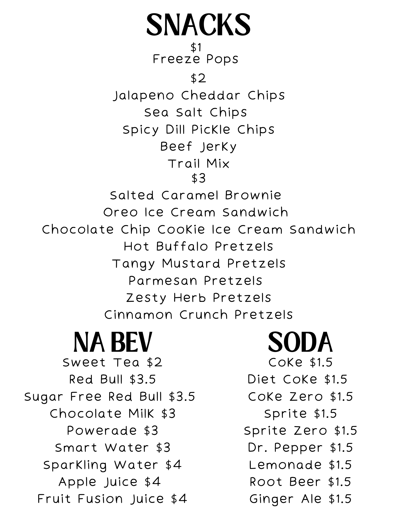 Menu with snacks, drinks, and soda prices listed, including freeze pops, chips, cookies, pretzels, frozen drinks, and various sodas.