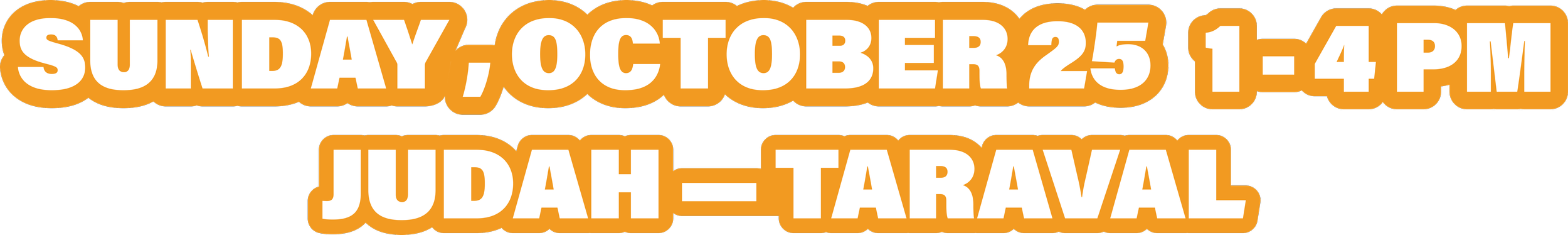 Sunday, October 25, 1-4pm Judah-Taraval