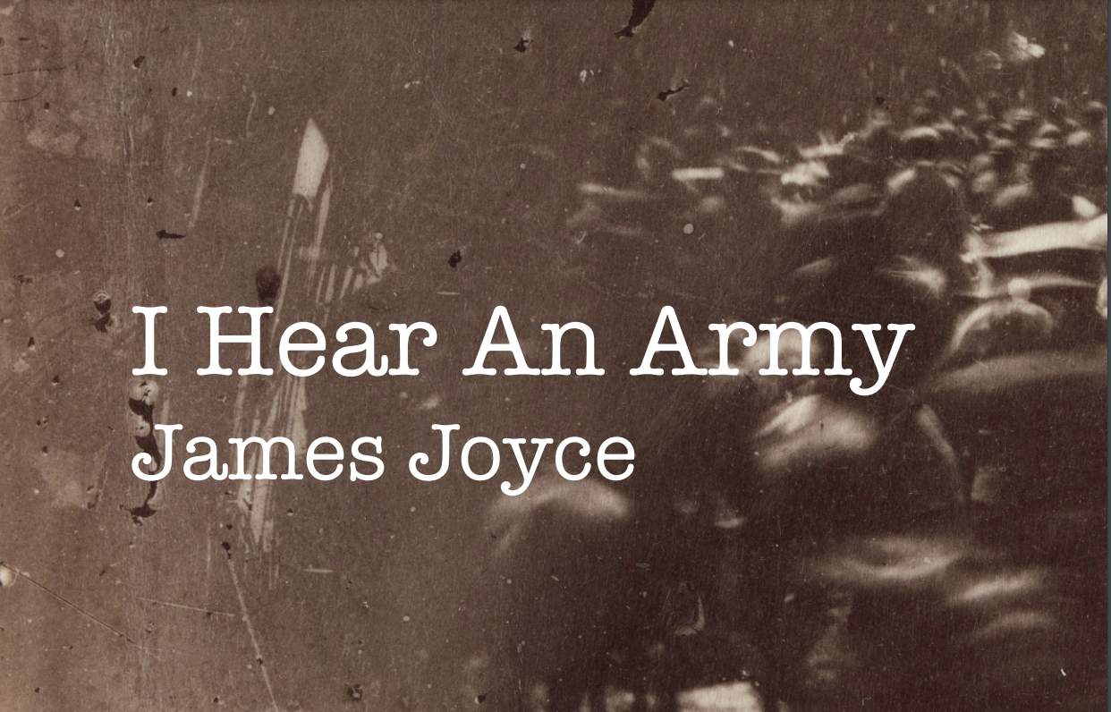 Context for James Joyce’s ‘I Hear an Army’