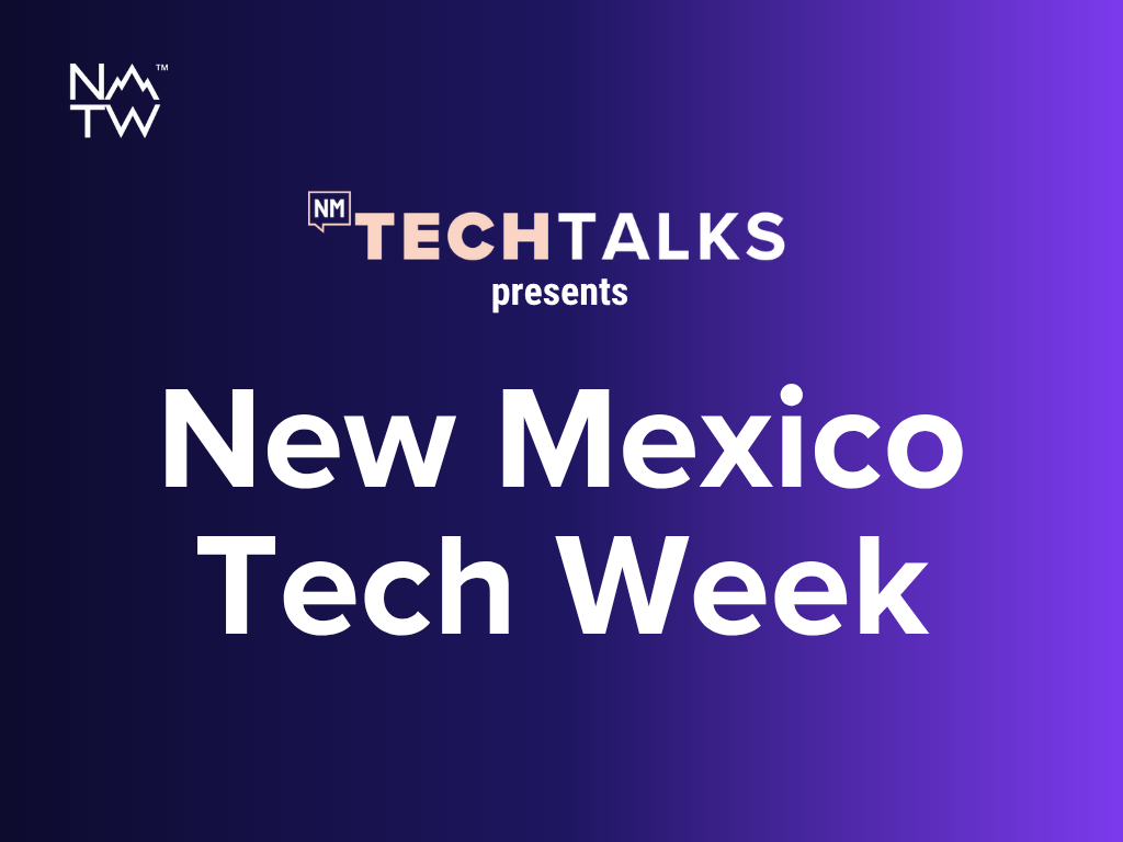 NM Tech Week Panel: Making SPACE for Women in Deep Tech