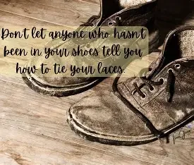 In my Shoes:  Free 30-minute consultation; 4 x 1 Hour sessions. Available in Person or Online.