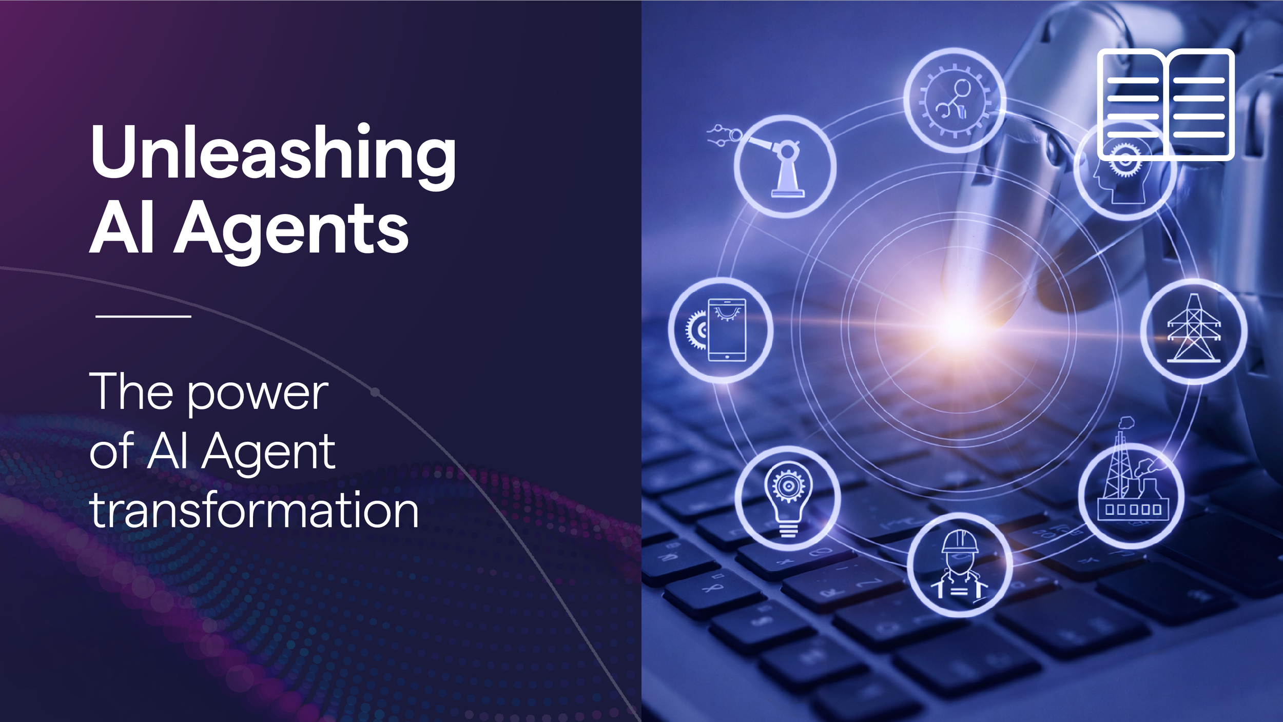 Unleashing AI Agents: The Power of AI Agent Transformation