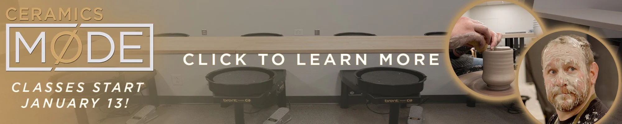 Advertising banner for ceramics classes featuring images of pottery wheel throwing and a man with clay on his face, with text about classes starting on January 13.