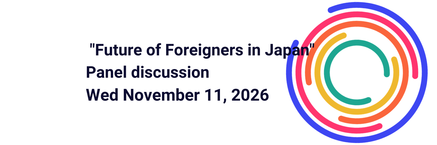  "Future of Foreigners in Japan" panel discussion